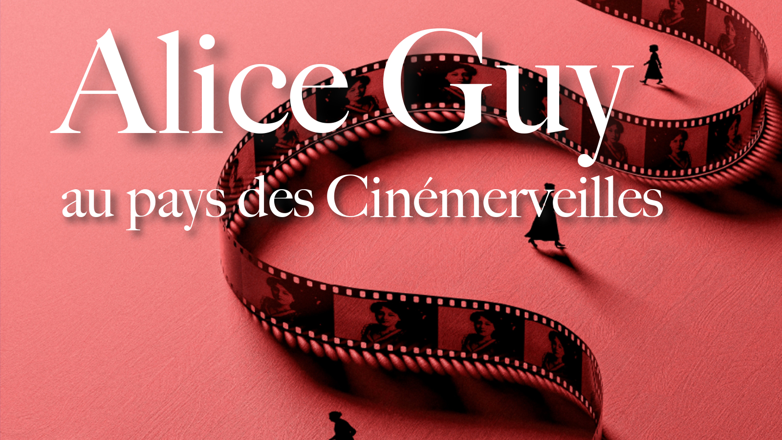 Alice Guy au pays des Cinémerveilles