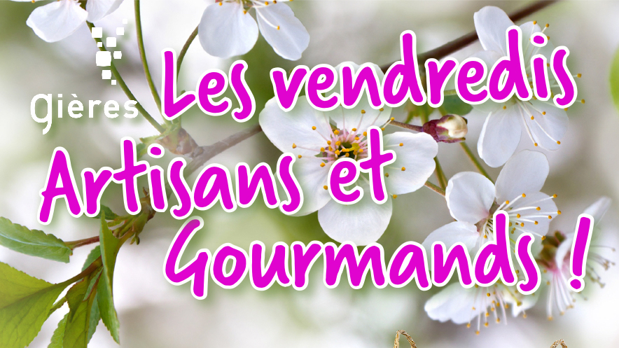 Les vendredis Artisans et Gourmands