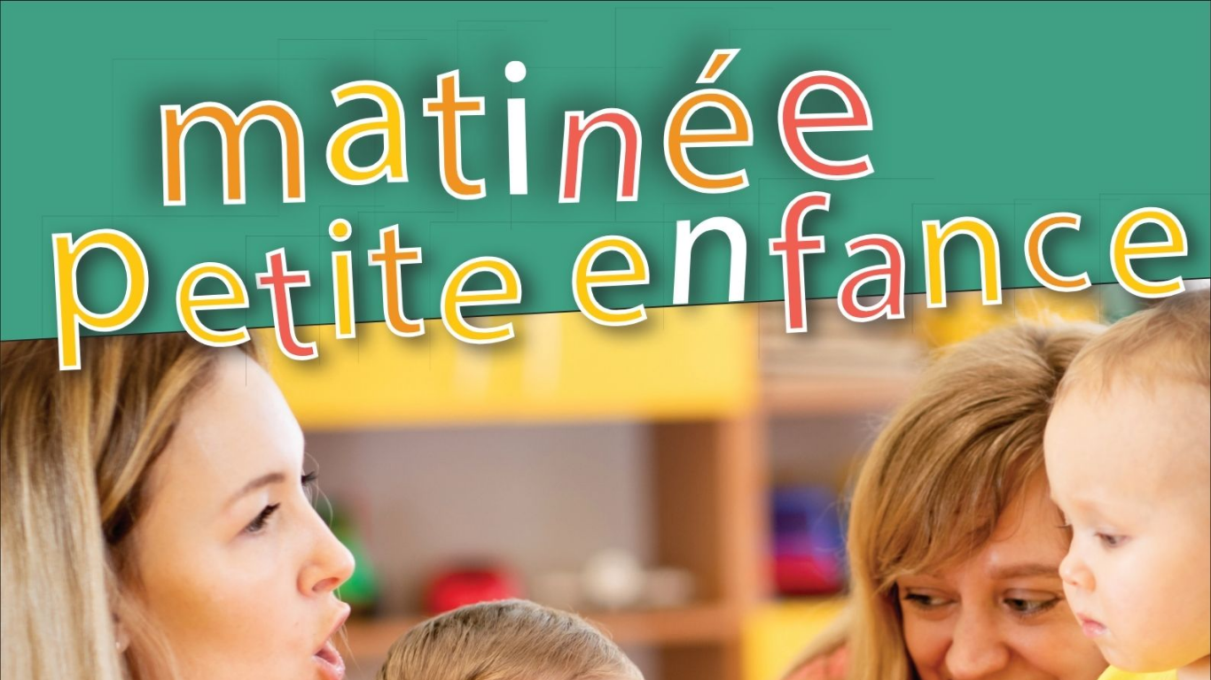 Matinée petite enfance
